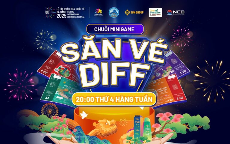 Thể lệ chuỗi Minigame: SĂN VÉ DIFF 2025